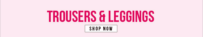 Trousers-& Leggings